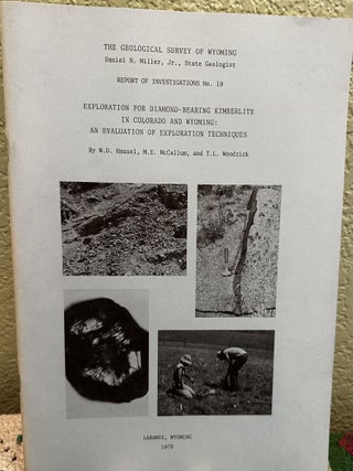 Item #25185 Exploration for Diamond-Bearing Kimberlite in Colorado and Wyoming An Evaluation of...