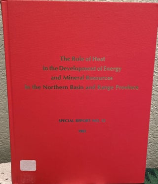 Item #25246 The Role of Heat in the Development of Energy and Mineral Resources in the Northern...
