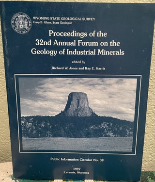 Item #25585 Proceedings of the 32nd Annual Forum on the Geology of Industrial Minerals Meeting in...