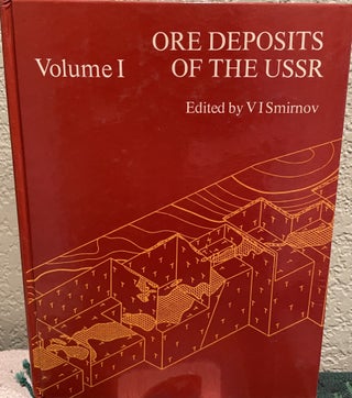 Item #25601 Ore Deposits of the U. S. S. R., Vol. 1. V. I. Smirnov