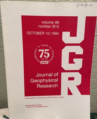Item #25729 Journal of Geophysical Research Special Section Tectonics and Topography, Part 3....