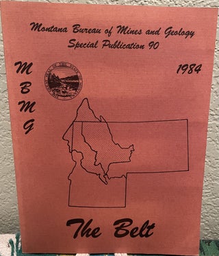 Item #25784 The Belt Abstracts With Summaries Belt Symposium II, 1983 , 1984, MBMG, Special...