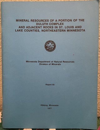 Item #25830 Mineral resources of a portion of the Duluth Complex and adjacent rocks in St. Louis...