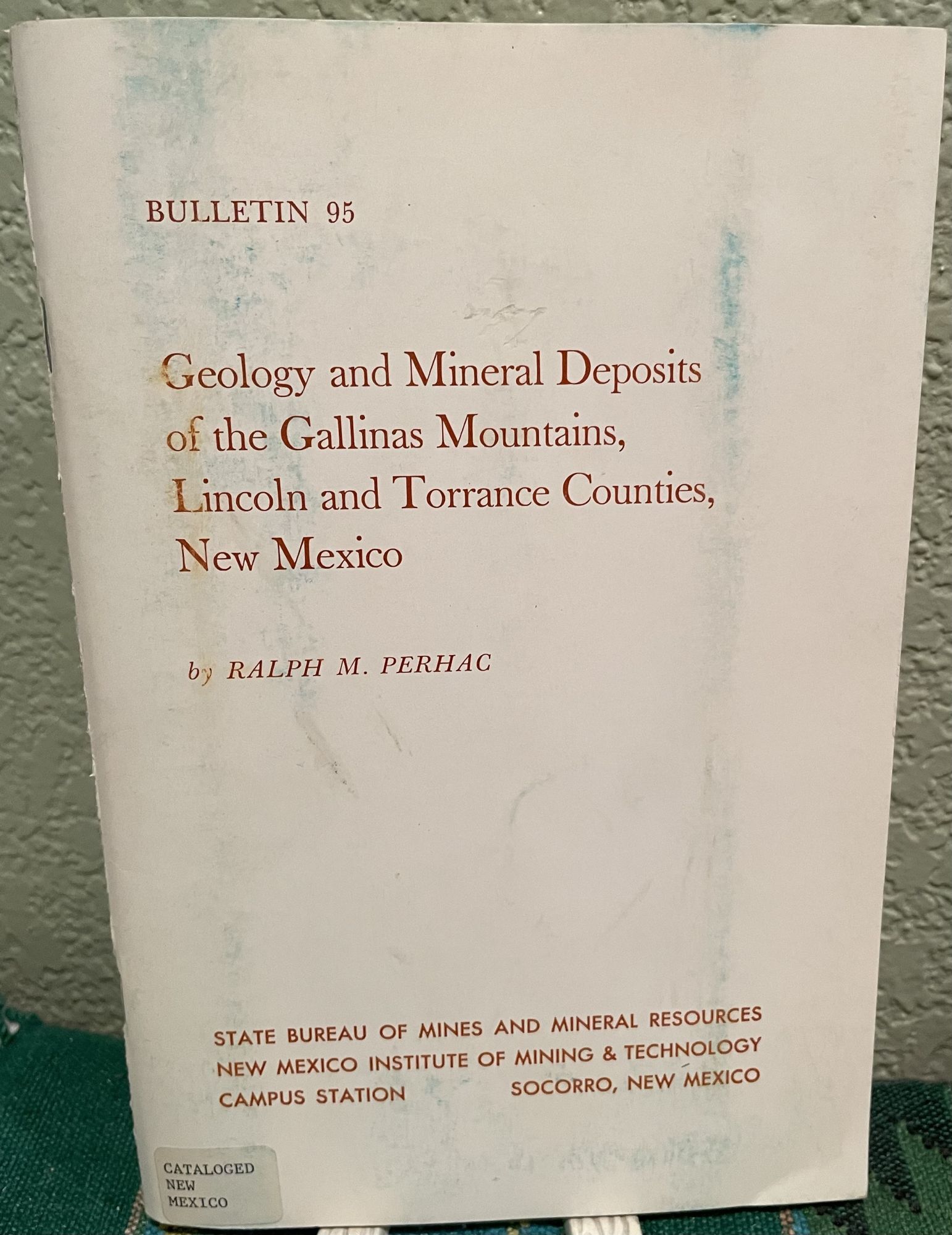 Geology and Mineral Deposits of the Gallinas Mountains, Lincoln and Torrance Counties, New Mexico. R. M. Perhac.