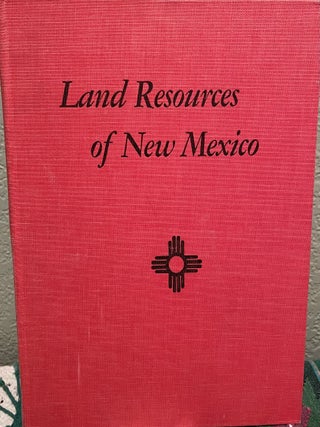 Item #25895 Land Resources of New Mexico. New Mexico Land Resource Association
