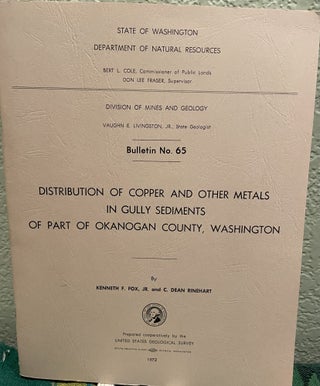 Item #25952 Distribution of Copper and other Metals in Gully Sediments of Part of Okanogan...