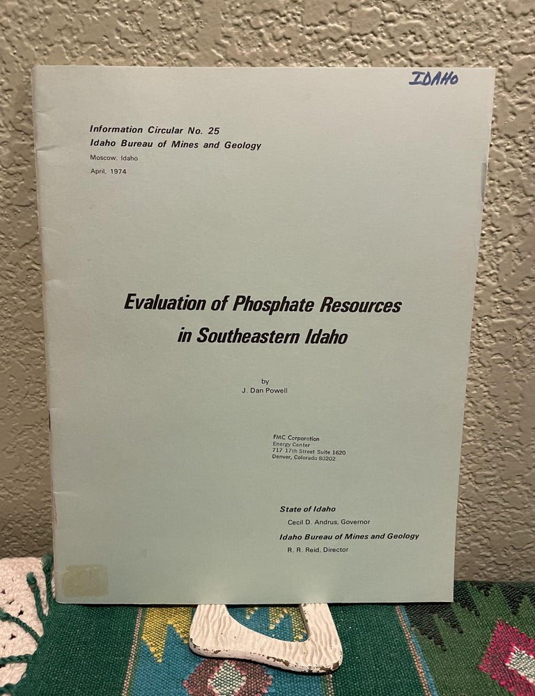 Item #26020 Evaluation of phosphate resources in southeastern Idaho. James Daniel Powell.