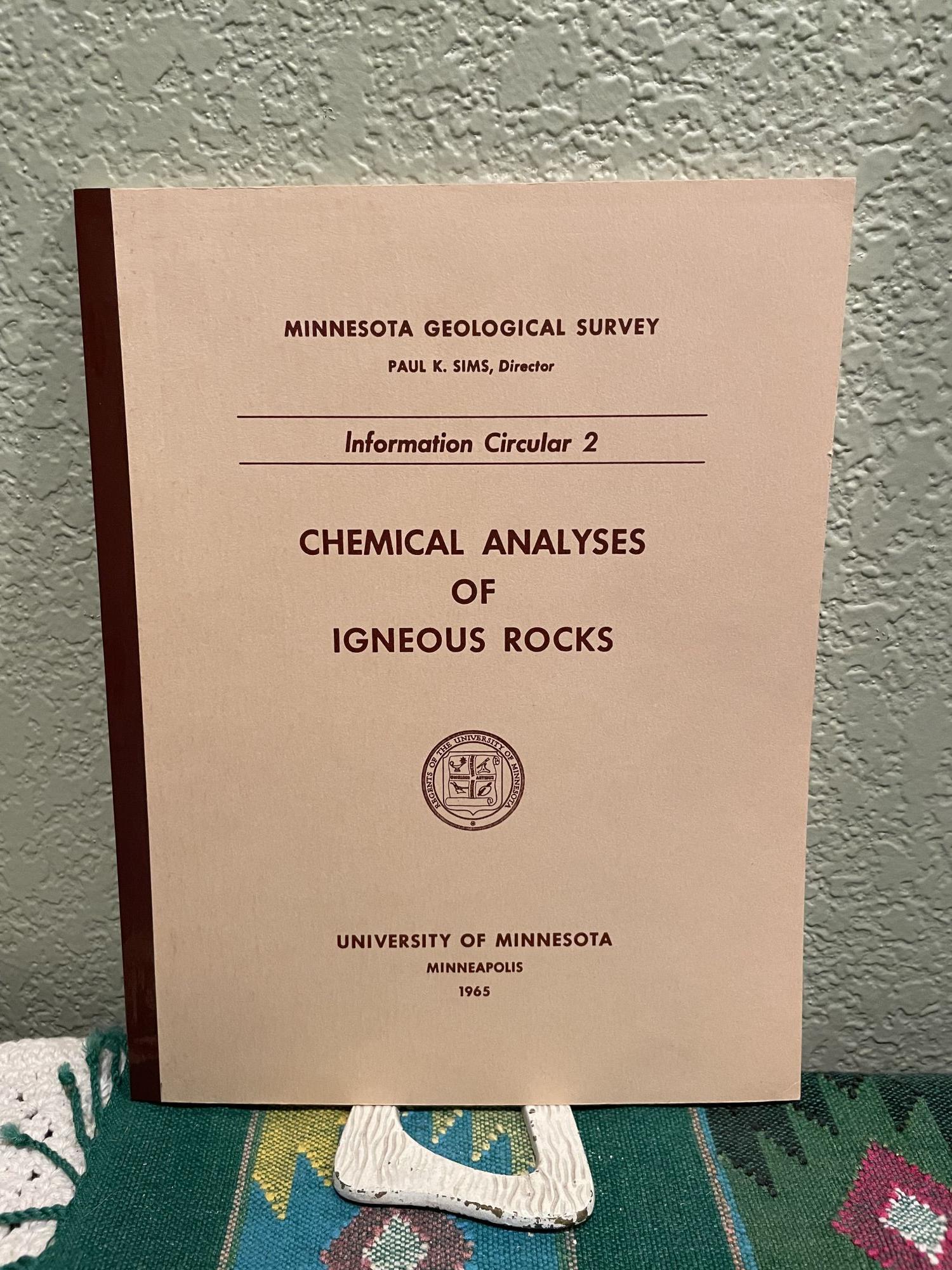 Chemical analyses of igneous rocks. Albert P. Ruotsala.