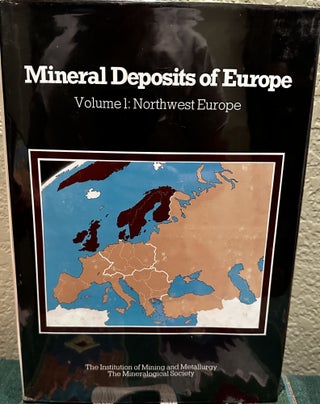 Item #26284 Mineral Deposits of Europe Northwest Europe. S. H. U. Bowie