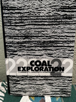 Item #26481 Coal exploration 2 Proceedings of the second International Coal Exploration...