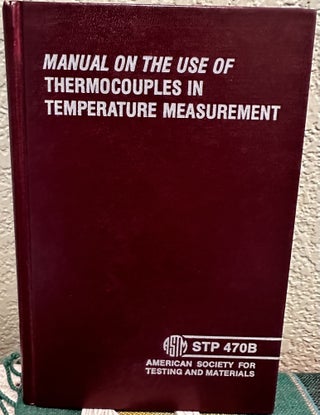 Item #26548 Manual on the Use of Thermocouples in Temperature Measurement Stp 470b. Astm...