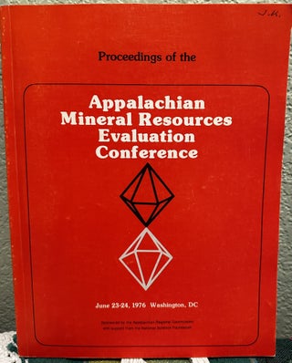 Item #26766 Proceedings of the Appalachian Mineral Resources Evaluation Conference, June 23-24,...