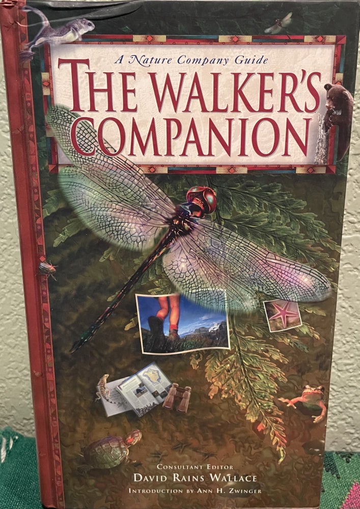 Item #27371 The Walker's Companion. Bill and Margaret Forbes, David Rains Wallace, Cathy Johnson, Ann H. Zwinger, Elizabeth Ferber, Jenna Kinghorn, Mary Kuhner, John A. Murray, Jan Westmore, Bill, Margaret Forbes.