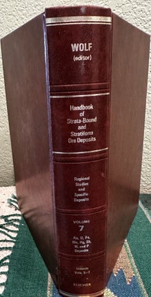 Item #27982 Handbook of Strata-bound and Stratiform Ore Deposits Au, U, Fe, Mn, Hg, Sb, W and P...