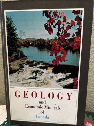 Item #28080 Geology and economic minerals of Canada. Two Volumes, Text and Maps and Charts. R. J....