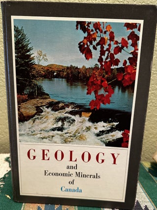 Item #28081 Geology and Economic Minerals of Canada Two Volumes, Maps and Text. R. J. W. Douglas