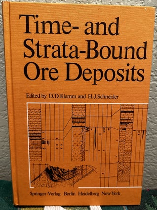 Item #28143 Time- and Strata-Bound Ore Deposits. D. D. Klemm, Eds H. -J. Schneider