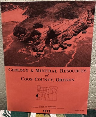 Item #28231 Geology and Mineral Resources of Coos County, Oregon. E. M. Baldwin