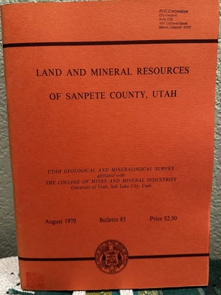 Item #28277 Land and mineral resources of Sanpete County, Utah, Alan R. Pratt