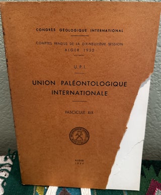Item #28358 CONGRES GEOLOGIQUE INTERNATIONAL FASCICULE XIX. UNION PALEONTOLOGIQUE INTERNATIONALE....