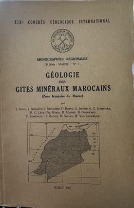 Item #28361 Geologie des gites mineraux marocains . XIX Congres Geologique International...