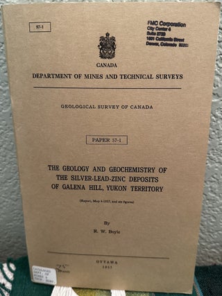 Item #28382 Geology and Geochemistry of Silver-Lead-Zinc Deposits of Keno Hill and Galena Hill,...