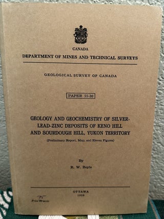 Item #28383 Geology and Geochemistry of Silver-Lead-Zinc Deposits of Keno Hill and Sourdough...