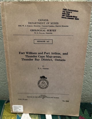 Item #28389 Fort William and Port Arthur, and Thunder Cape Map-Areas Thunder Bay District,...
