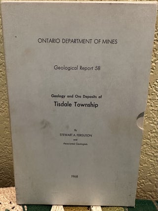 Item #28400 Geology and ore deposits of Tisdale Township, District of Cochrane, Stewart A. Ferguson