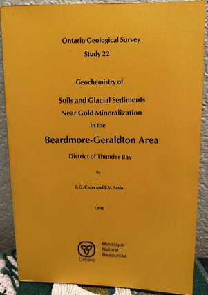 Item #28405 Geochemistry of Soils and Glacial Sediments Near Gold Mineralization In the...