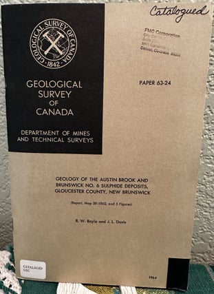 Item #28419 Geology of the Austin Brook and Brunswick no. 6 sulphide deposits, Gloucester County,...
