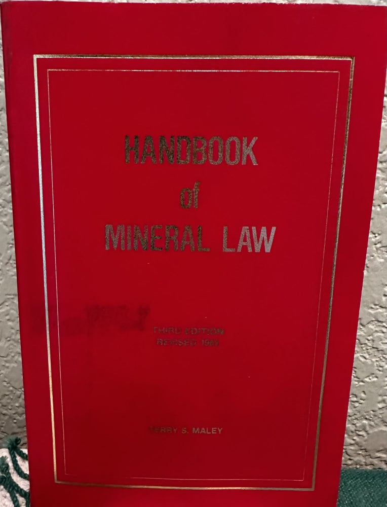 Item #28421 Handbook of Mineral Law. T. S. Maley.
