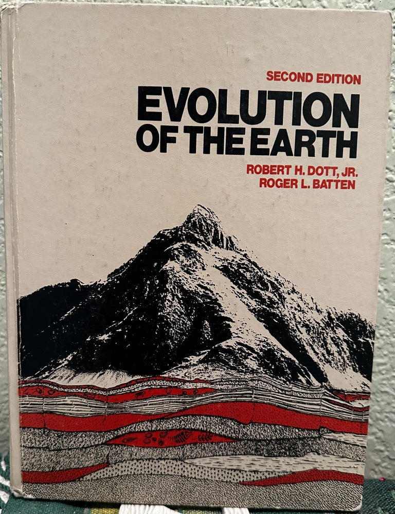 Item #28538 Evolution of the earth. Robert H. Dott.