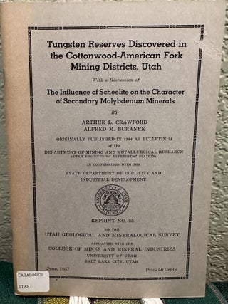 Item #28551 Tungsten reserves discovered in the Cottonwood-American fork mining districts, Utah, ...
