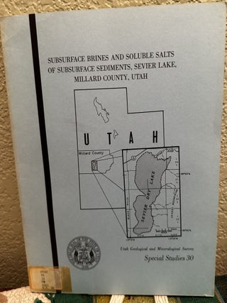 Item #28562 Subsurface brines and soluble salts of subsurface sediment, Sevier Lake, Millard...