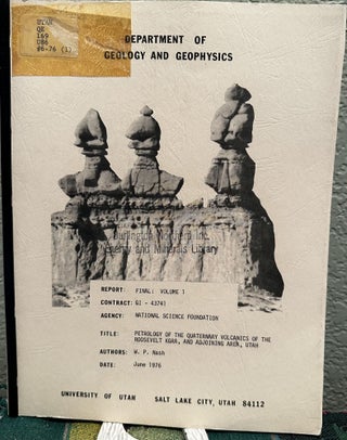 Item #28572 Petrology of the Quaternary Volcanics of the Roosevelt Kgra, and Adjoining Area,...