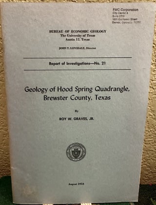 Item #28593 Geology of Hood Spring Quadrangle, Brewster County, Texas. R. W. Jr Graves