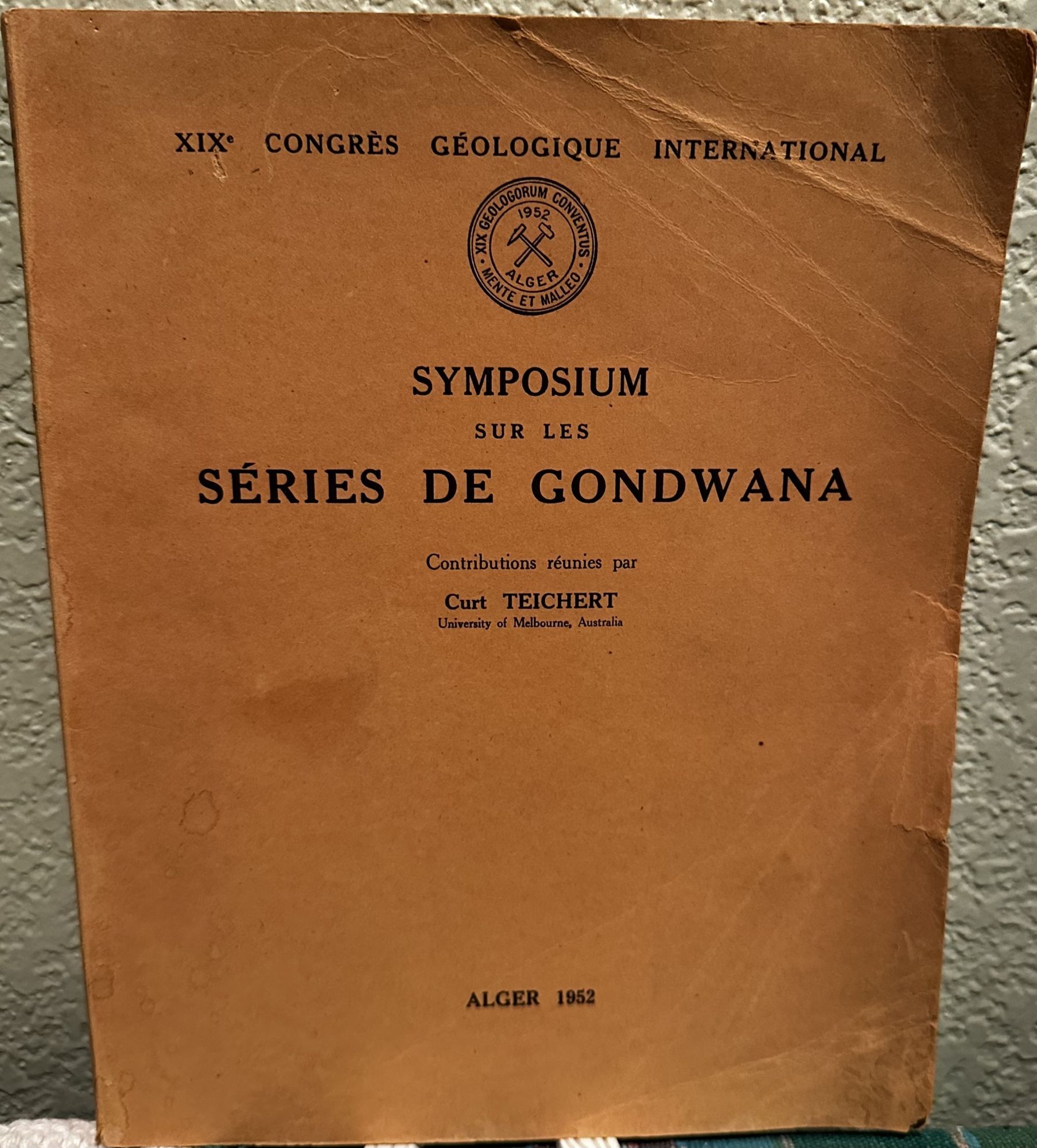 Symposium Sur Les Series De Gondwana (Mostly English Language. Curt Teichert.