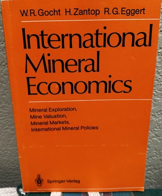 Item #28982 International Mineral Economics Mineral Exploration, Mine Valuation, Mineral...