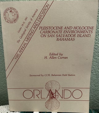 Item #28996 Pleistocene & Holocene Carbonate Environments on San Salvador Island, Bahamas 1985...