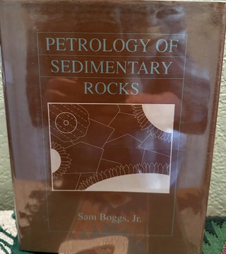 Item #29068 Petrology of Sedimentary Rocks. Sam Boggs, Jr