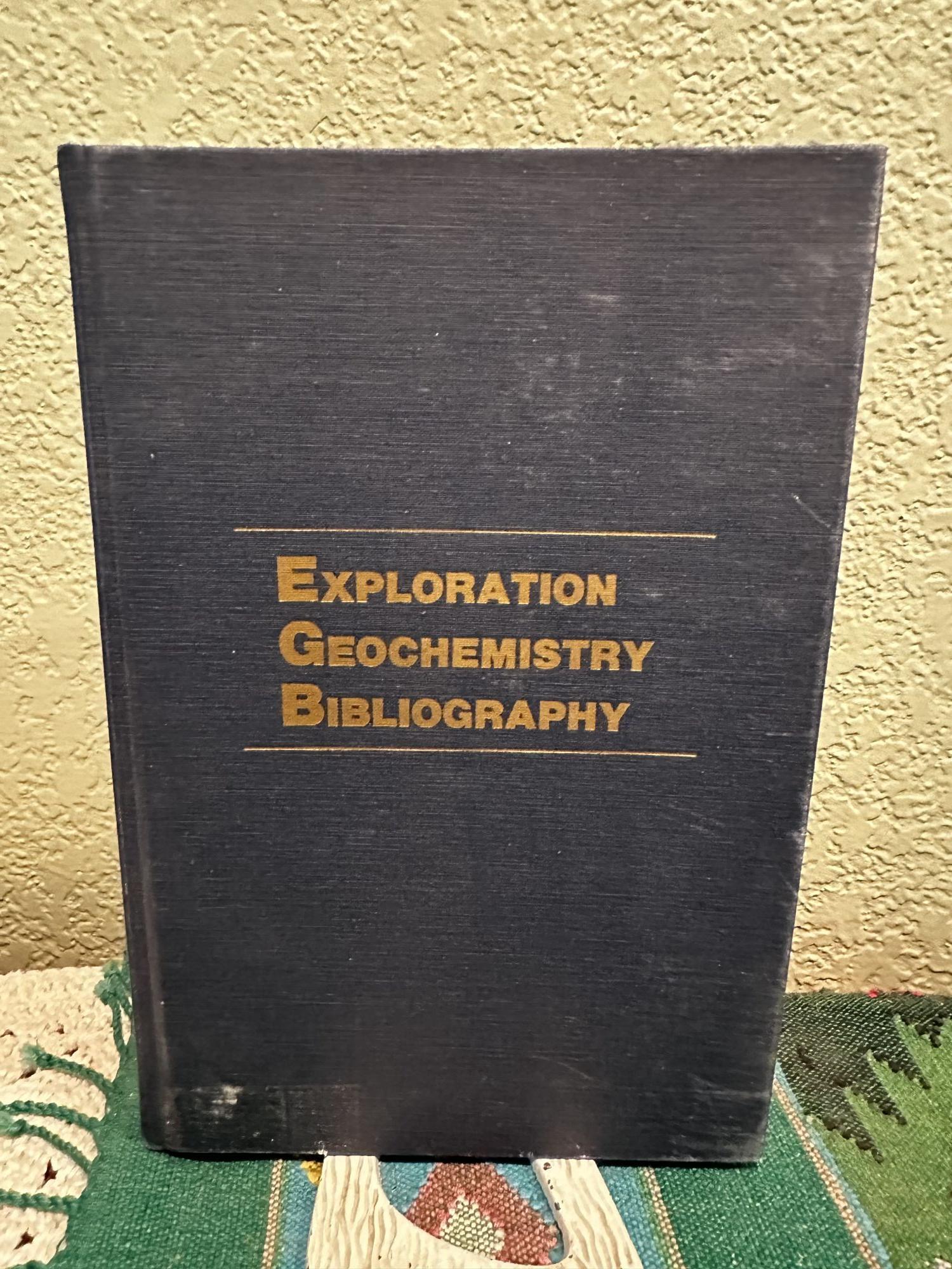 Exploration Geochemistry Bibliography to January 1981. H. E. Hawkes.