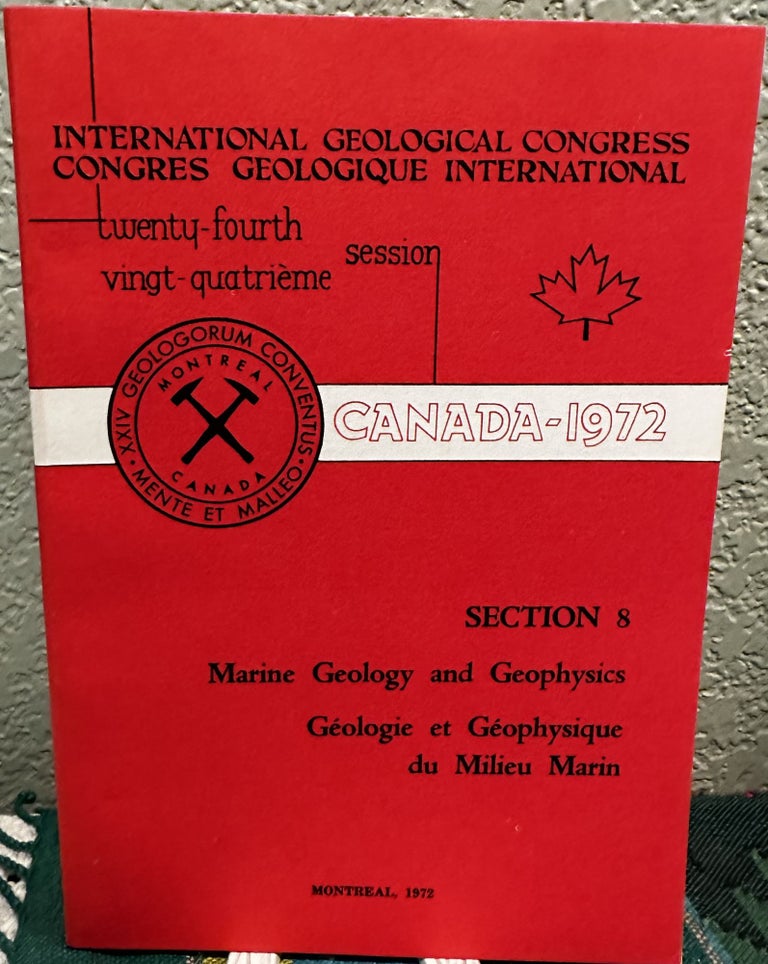 Item #29108 Section 8, Marine Geology and Geophysics. International Geological Congress.
