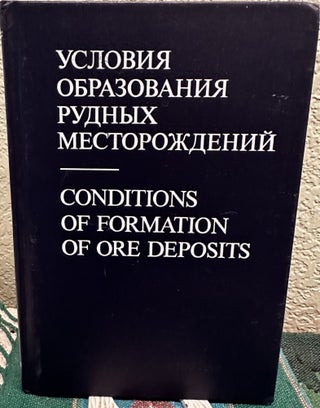 Conditions of Formation of Ore Deposits, Volumes 1 and 2. Proceedings of the VI IAGOD Symposium, Various Languages.