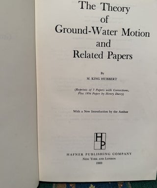 The theory of ground-water motion and related papers,