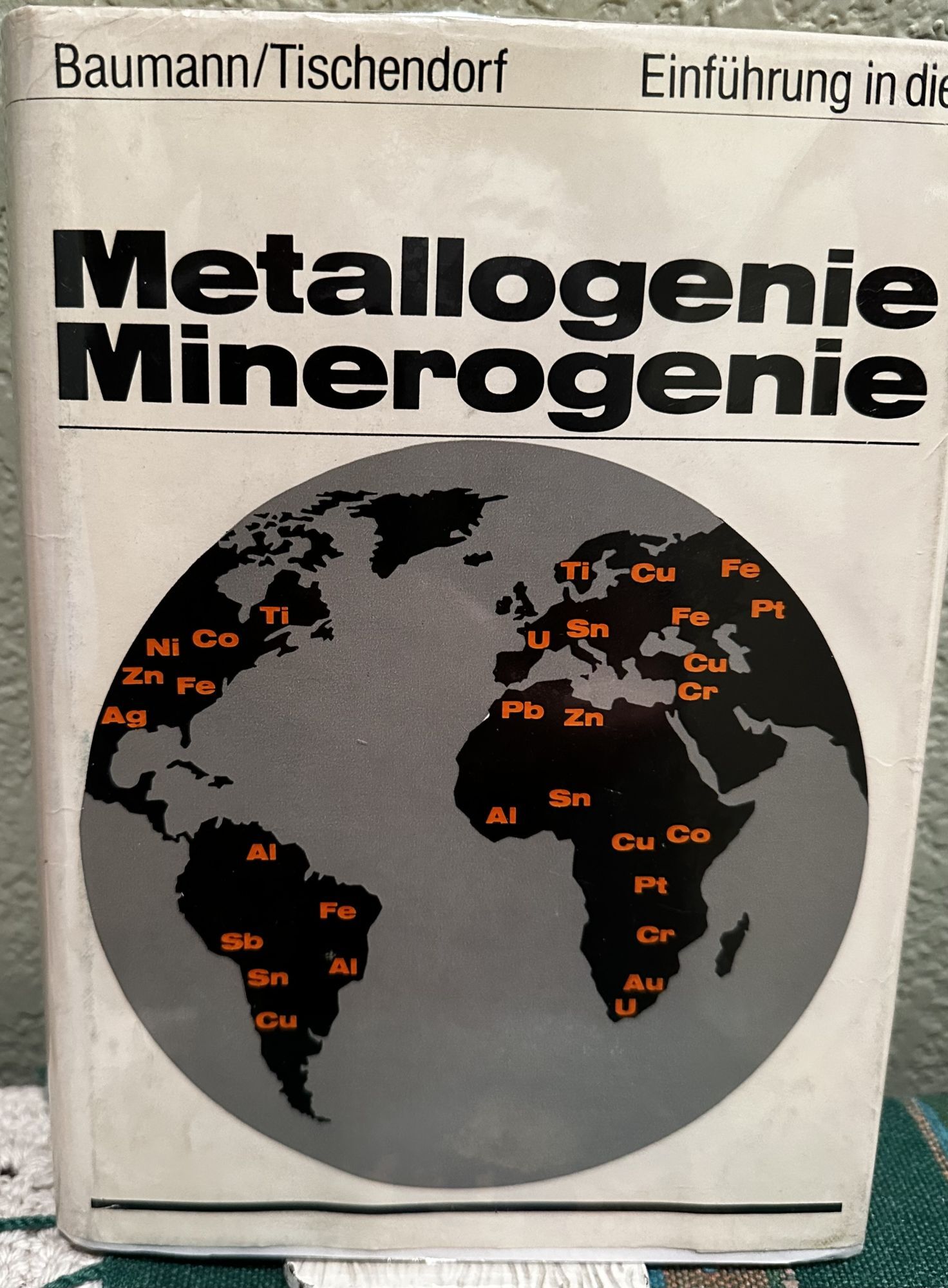 Metallogenie Mineralogenie German Language. L. Baumann, G. Tischendorf.