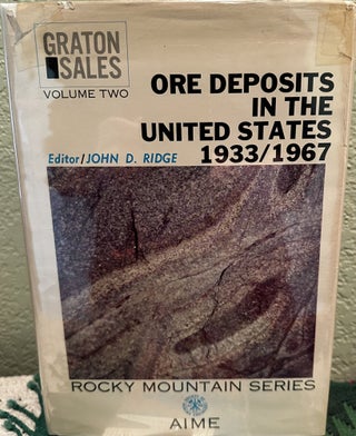 Item #29157 Ore Deposits of the United States, 1933-1967 Volume II. J. D. Ed Ridge
