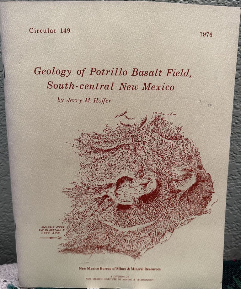 Item #29173 Geology of Potrillo Basalt field, south-central New Mexico. Jerry M. Hoffer.