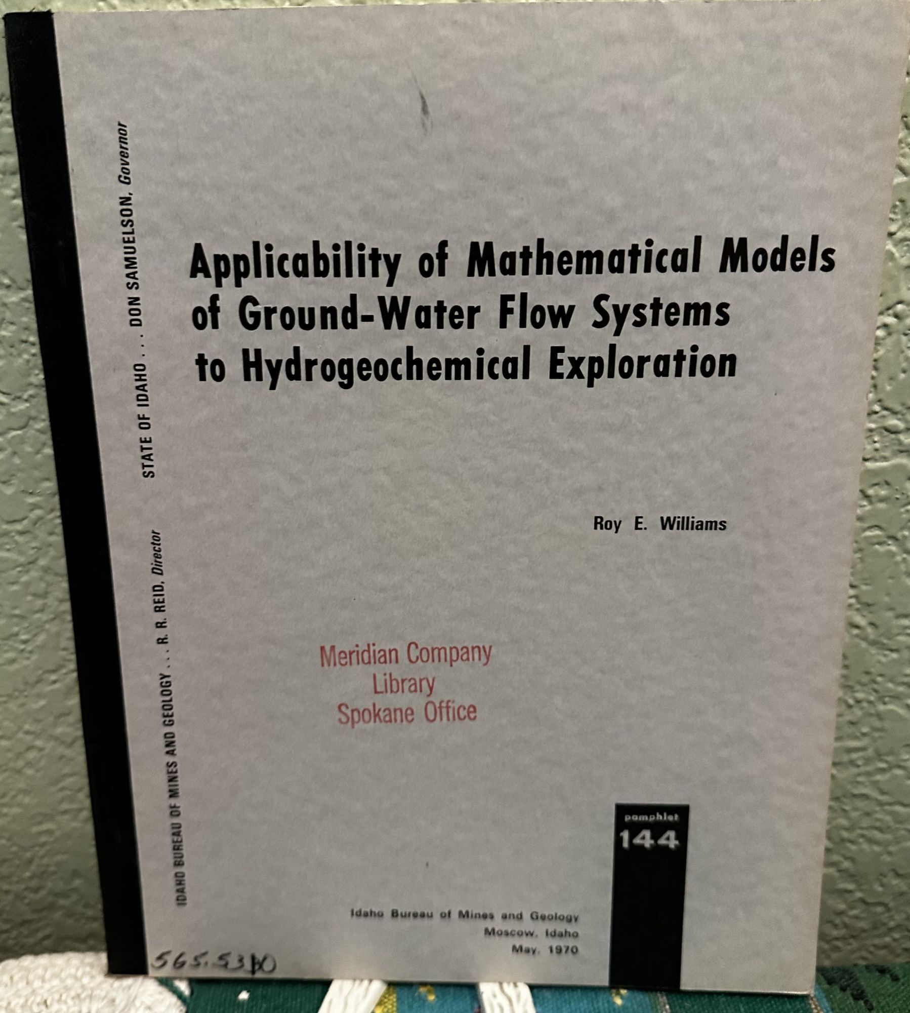 Applicability of Mathematical Models of Ground-Water Flow Systems to Hydrogeochemical Exploration. R. E. Williams.