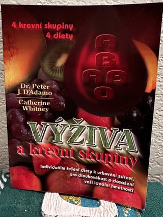 Item #29277 Vyziva a Krevni Skupiny (Eat Right for Your Type) Czech Language. P. J. D"adamo, C....